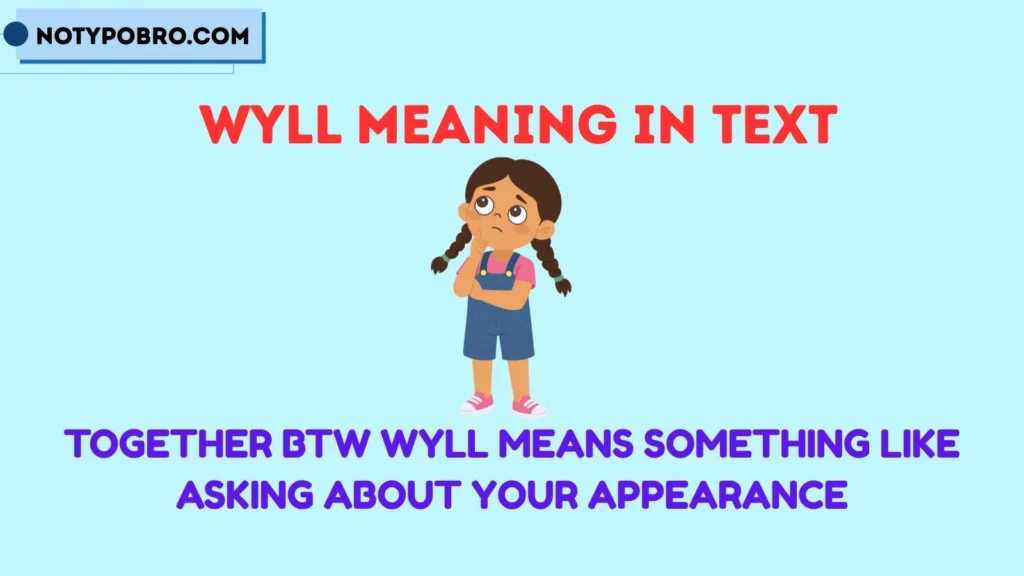 BTW WYLL Meaning