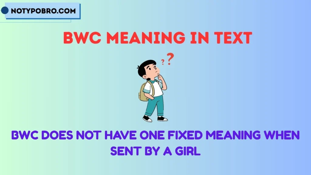 BWC Meaning From a Girl