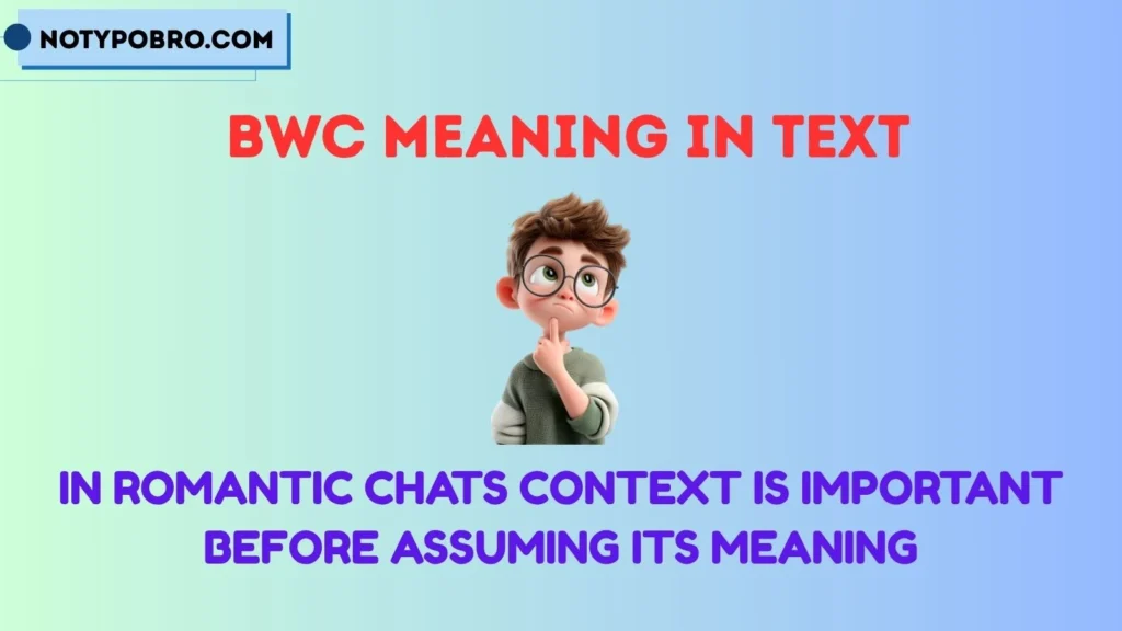 BWC Meaning in Relationship