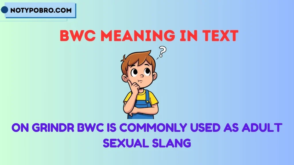BWC Meaning in Text Grindr