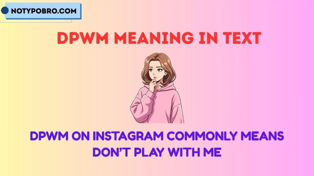 DPWM Meaning Instagram