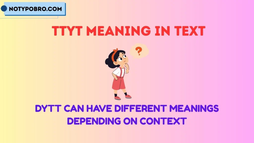 DYTT Meaning in Text