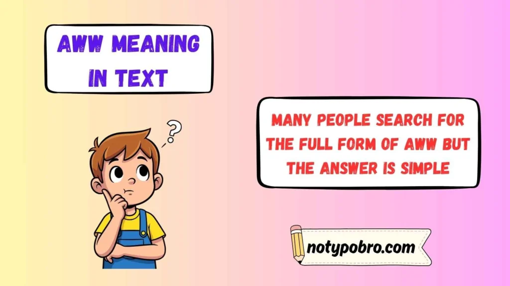 Full Form, Stands For & Short Meaning of AWW