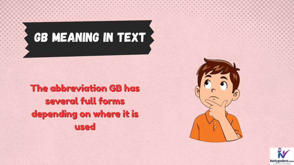 Full Form, Stands For & Short Meaning of GB