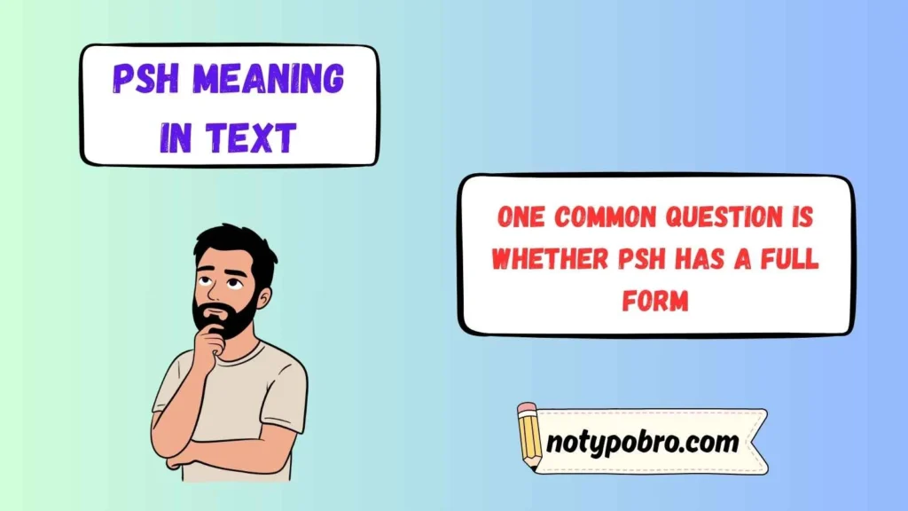 Full Form, Stands For & Short Meaning of PSH