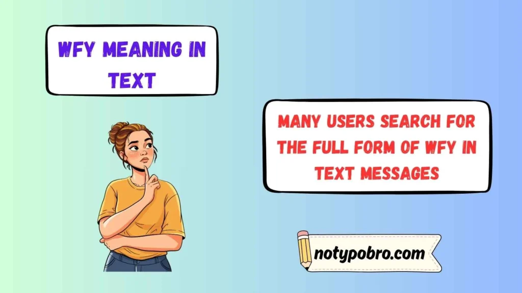 Full Form, Stands For & Short Meaning of WFY