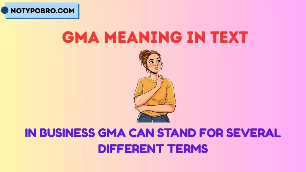 GMA Meaning in Business