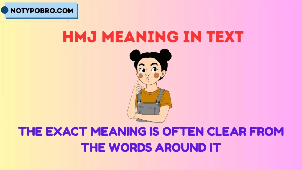 Hmj Meaning in Text From Girl