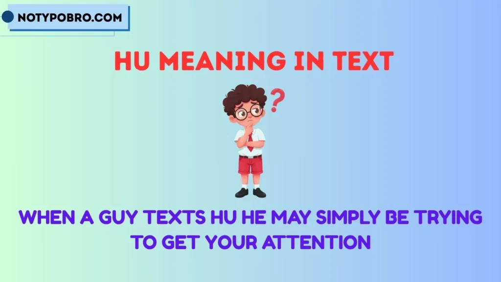 Hu Meaning in Text From a Guy