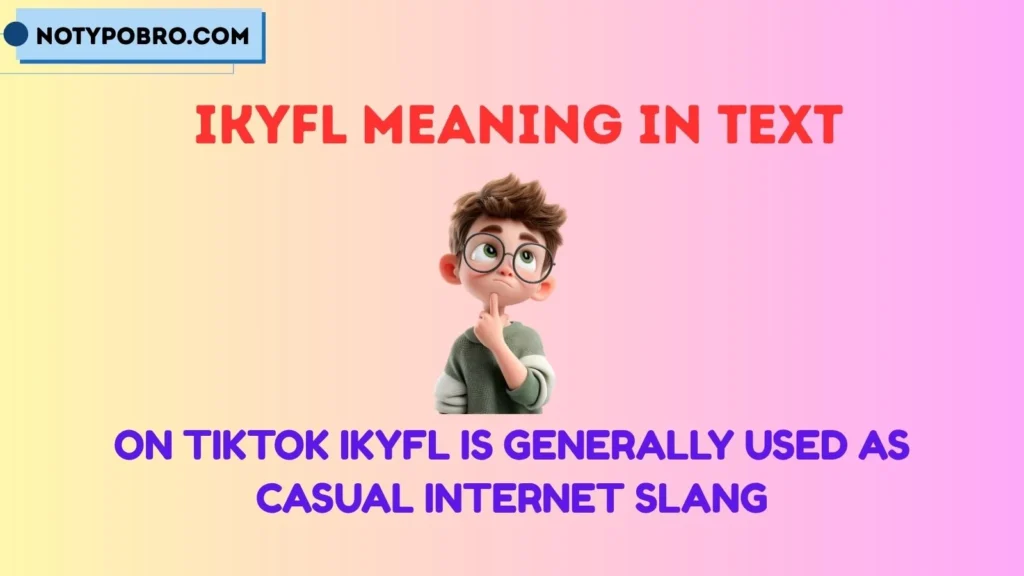 IKYFL Meaning TikTok