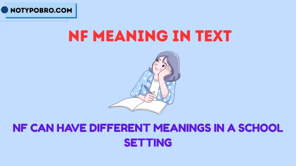 NF Meaning in School