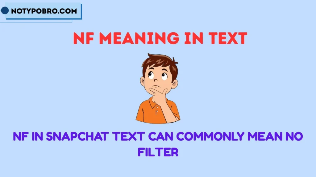 NF Meaning Text Snapchat