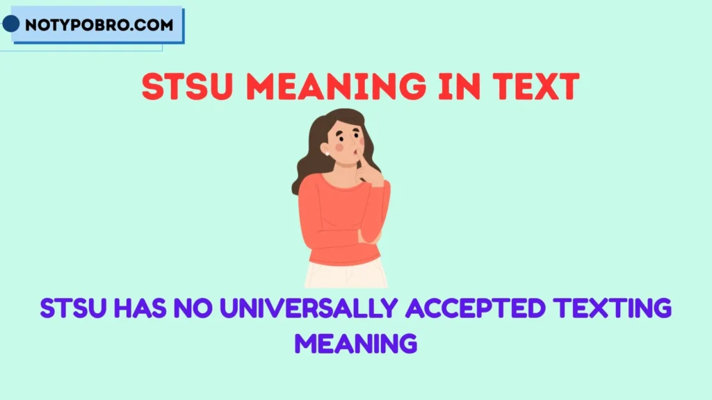 Stsu Meaning in Text From a Guy