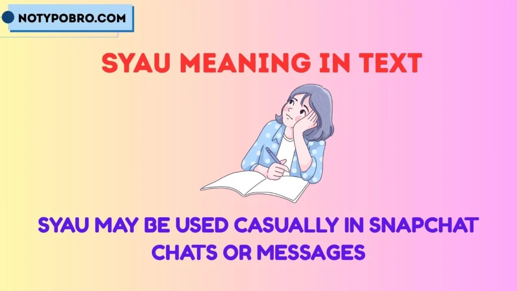 Syau Meaning in Snapchat