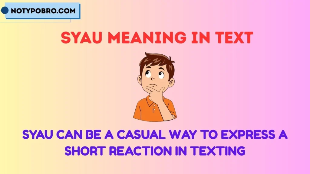 Syau Meaning in Text From Girl