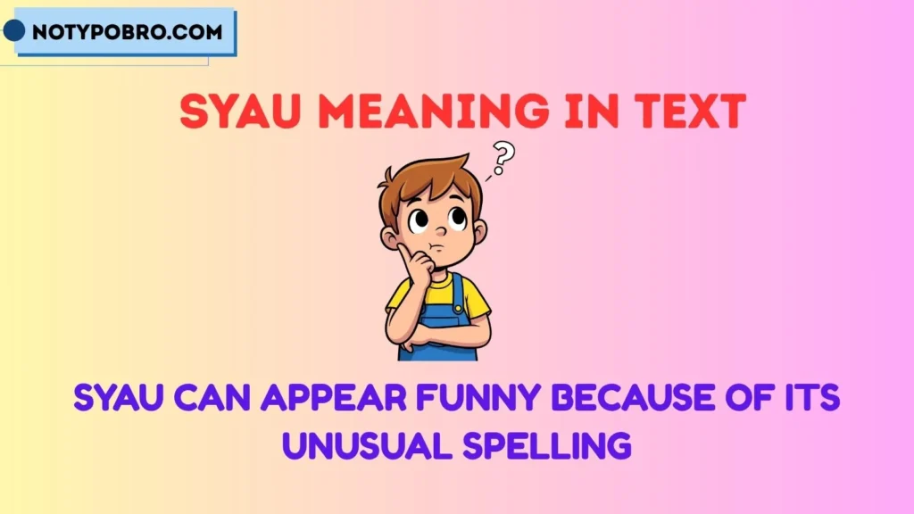 Syau Meaning in Text Funny