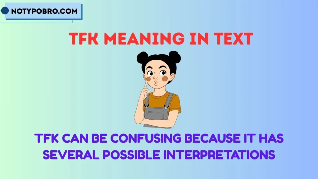 TFK Meaning From a Boy