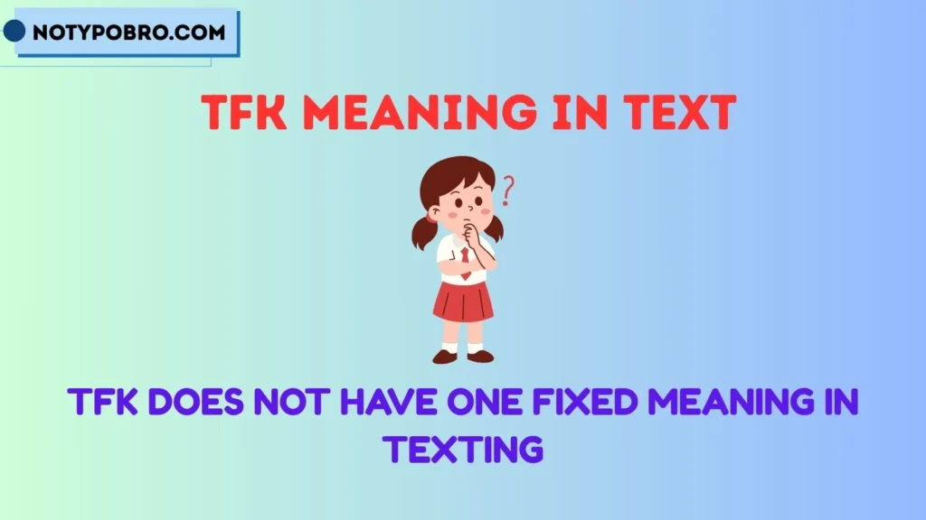TFK Meaning From a Girl