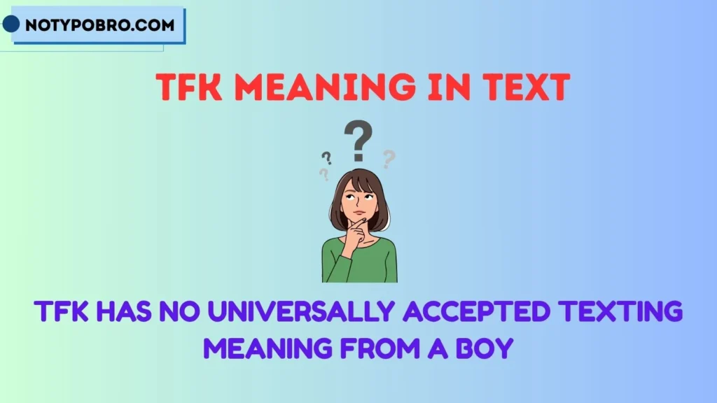 TFK Meaning in Text From a Boy