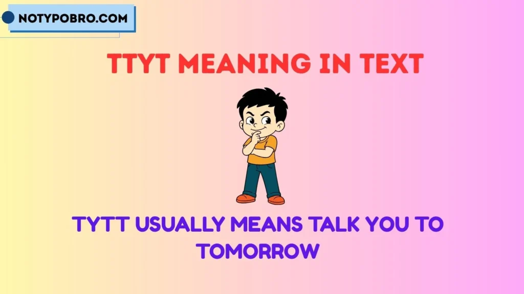 TYTT Meaning in Text From a Girl