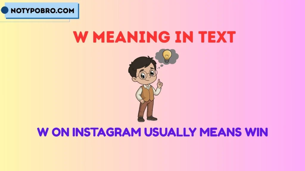 W Meaning in Instagram