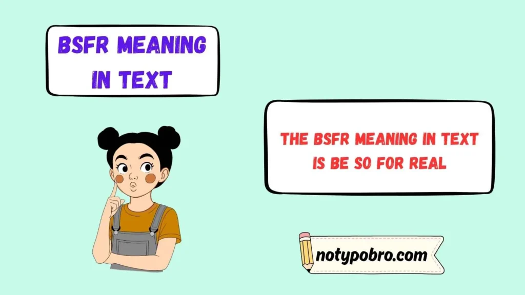 What Does BSFR Mean in Text & Chat?