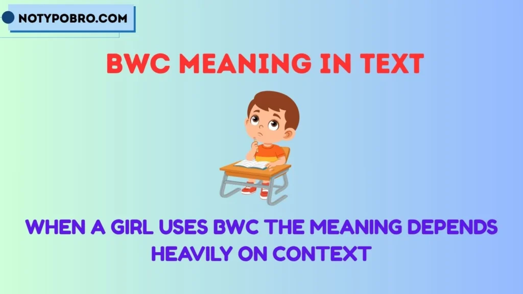 What Does BWC Mean in Dating From a Girl