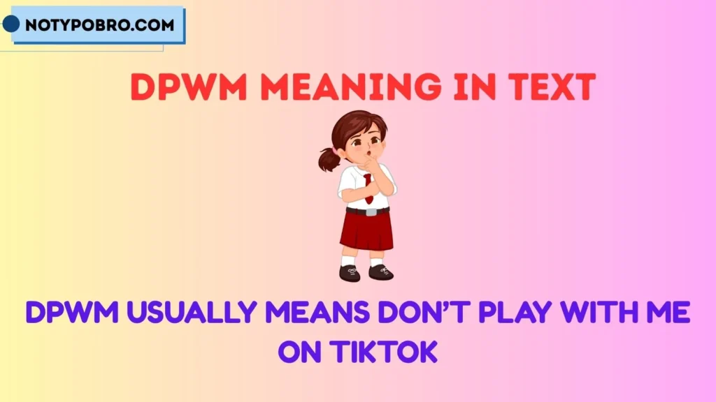 What Does DPWM Mean on TikTok