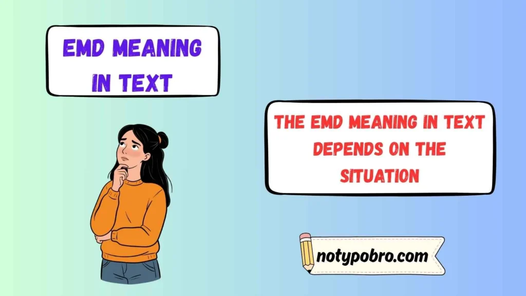What Does EMD Mean in Text & Chat?