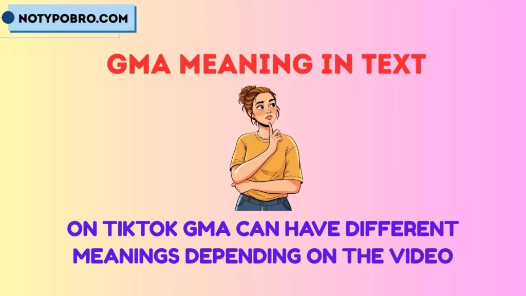 What Does GMA Mean on TikTok