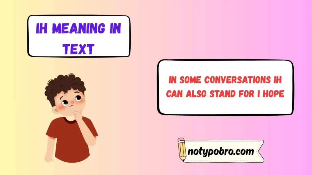 What Does IH Mean in Text & Chat?