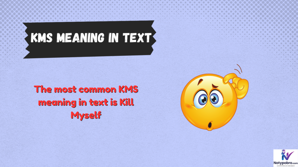 What Does KMS Mean in Text & Chat?