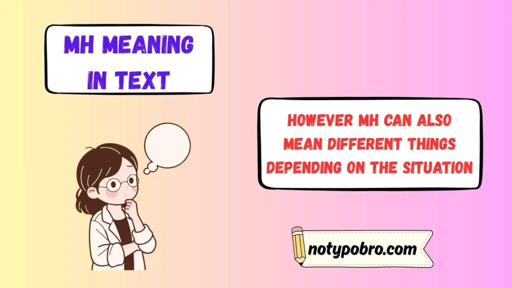 What Does MH Mean in Text & Chat?