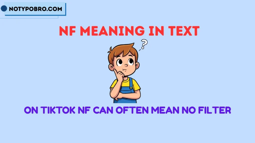 What Does NF Mean on TikTok