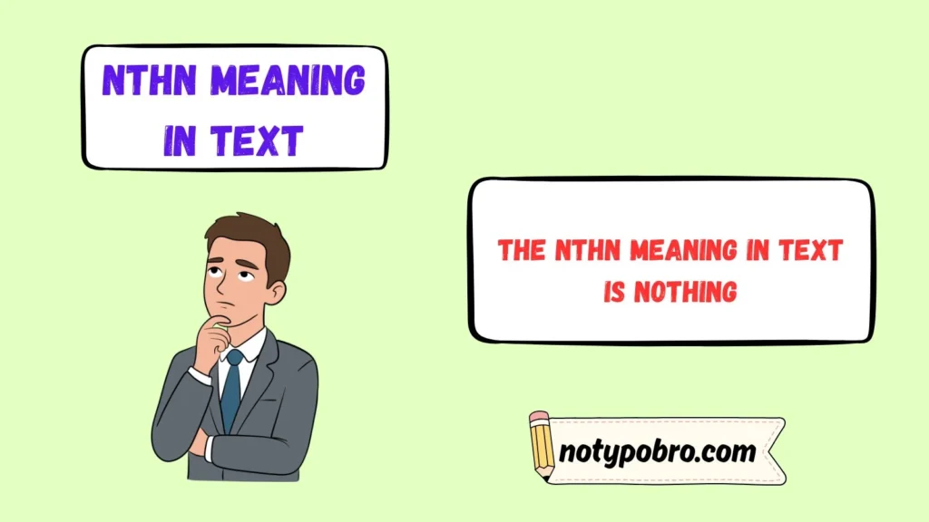 What Does NTHN Mean in Text & Chat?
