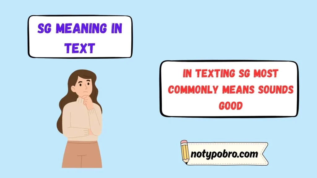 What Does SG Mean in Text & Chat?