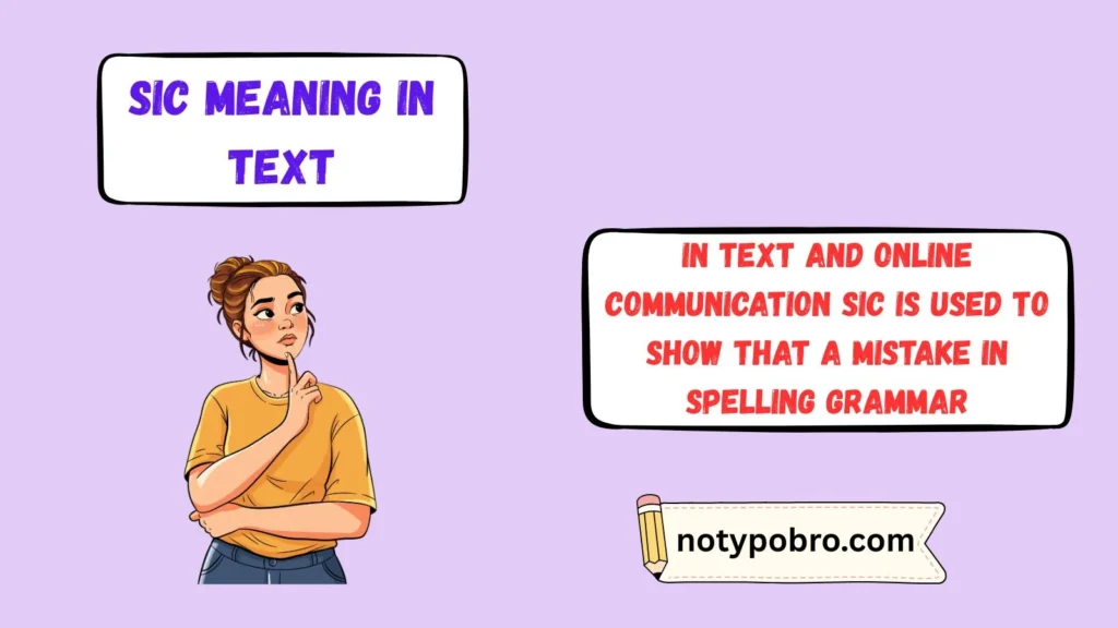 What Does SIC Mean in Text & Chat?