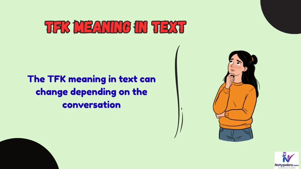 What Does TFK Mean in Text & Chat?