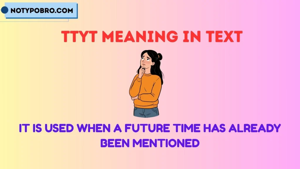 What Does TTYT Mean?