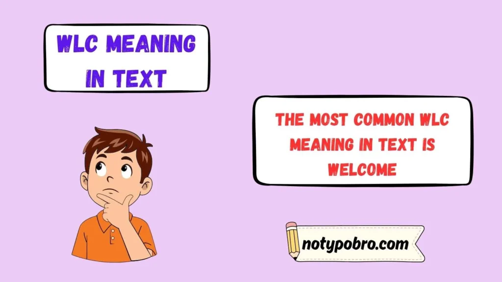 What Does WLC Mean in Text & Chat?