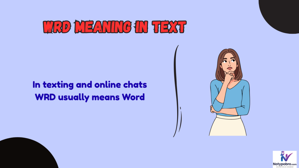 What Does WRD Mean in Text & Chat