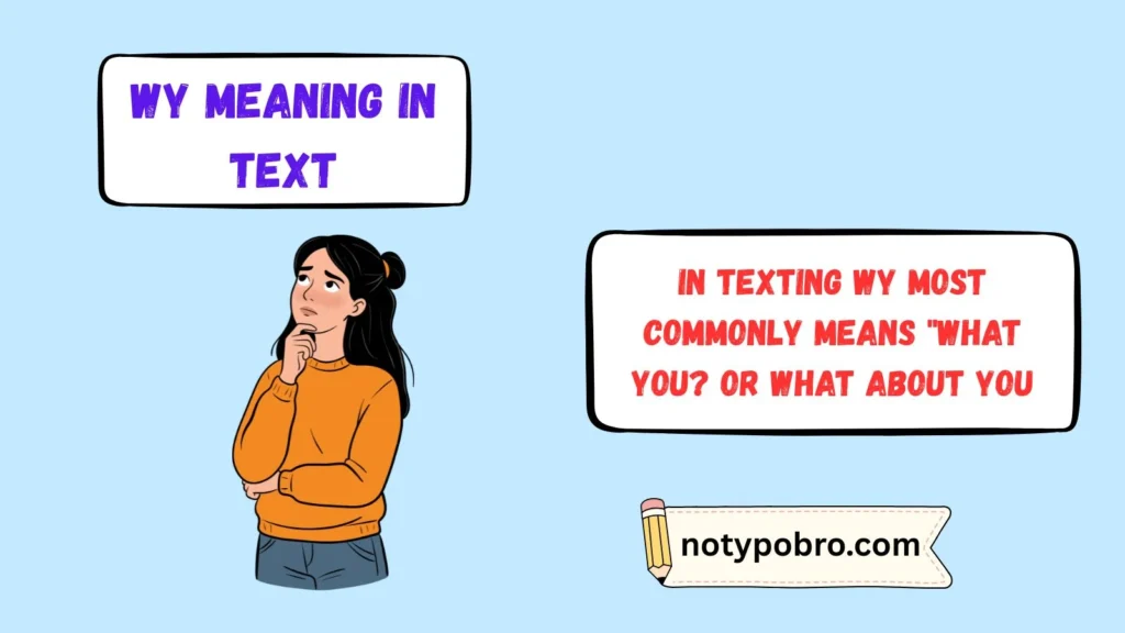 What Does WY Mean in Text & Chat?