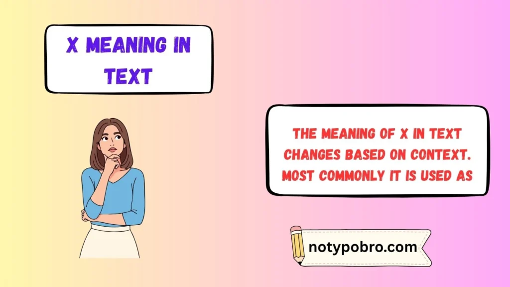 What Does X Mean in Text & Chat?