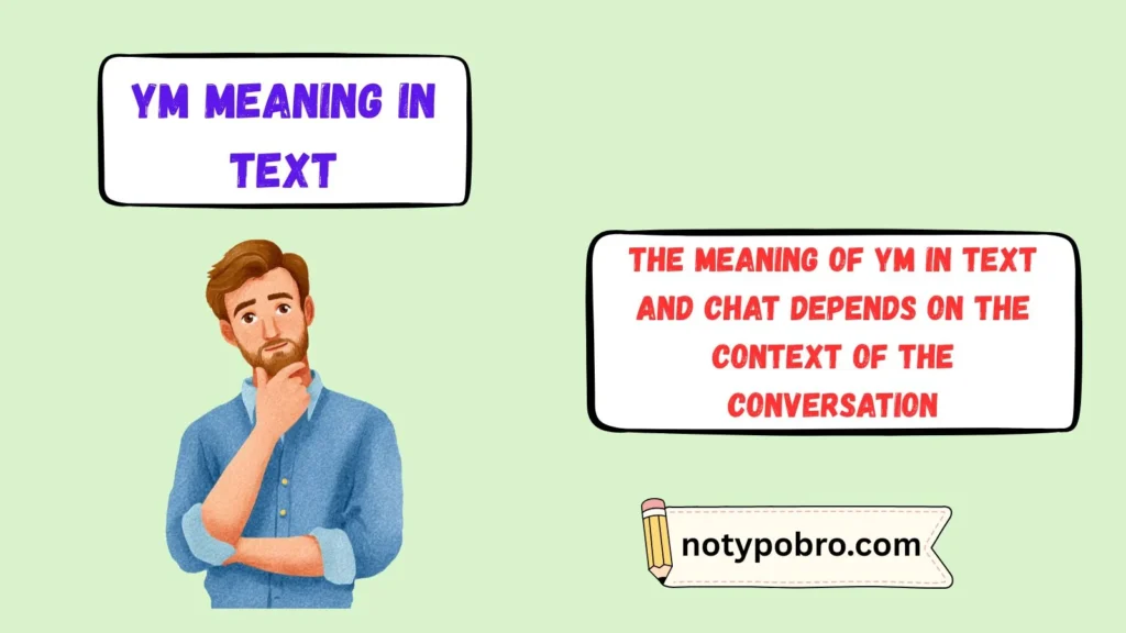 What Does YM Mean in Text & Chat?