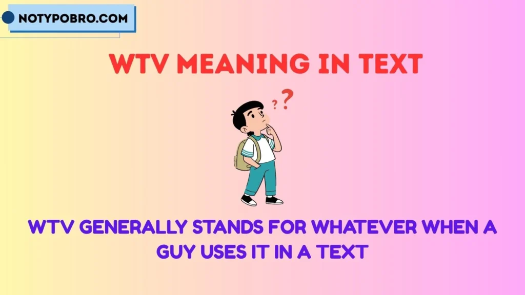 Wtv Meaning in Text From a Guy