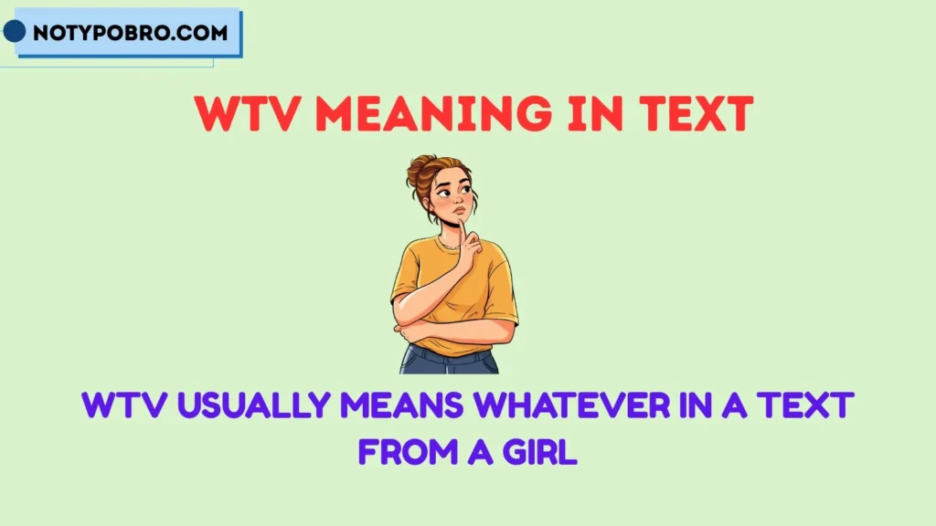 Wtv Meaning in Text From Girl