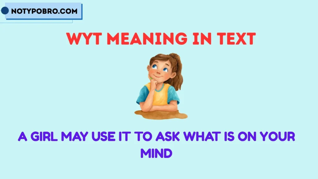 WYT Meaning in Chat From a Girl