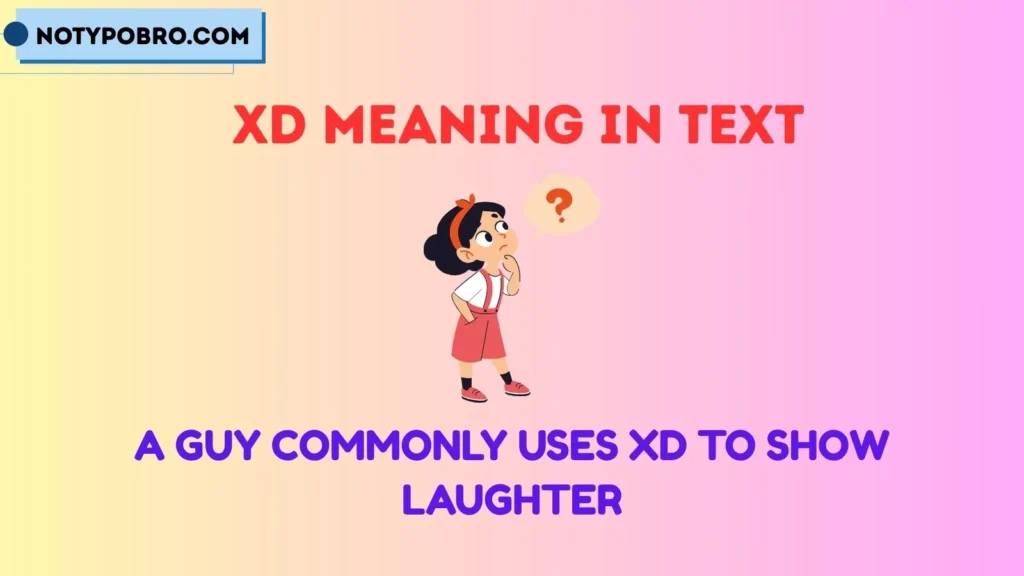 XD Meaning From a Guy