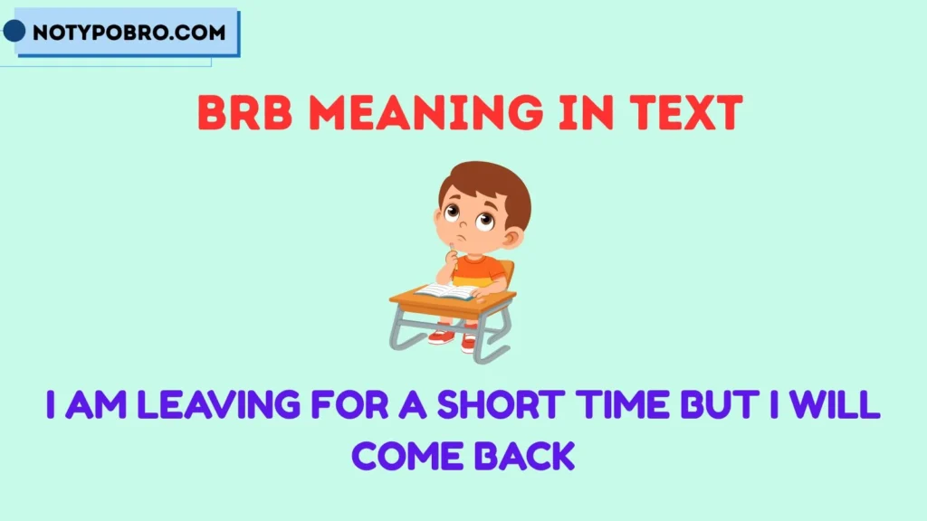 Full Form, Stands For & Short Meaning of BRB