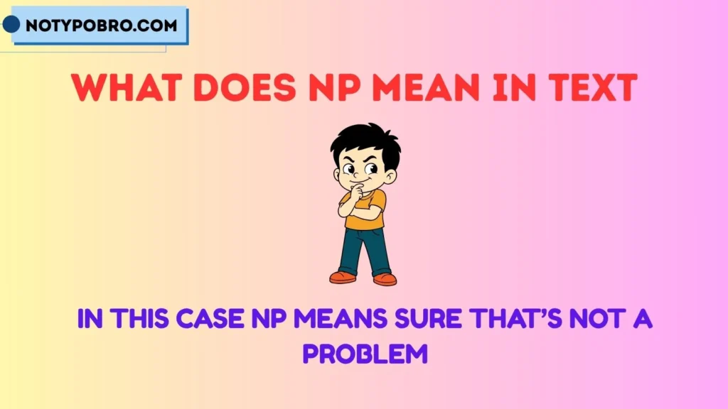 Full Form, Stands For & Short Meaning of NP